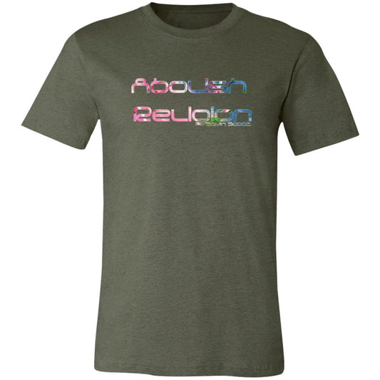 Gavin Scott ABOLISH RELIGION Short Sleeve Tee (Genderless XS-4XL)