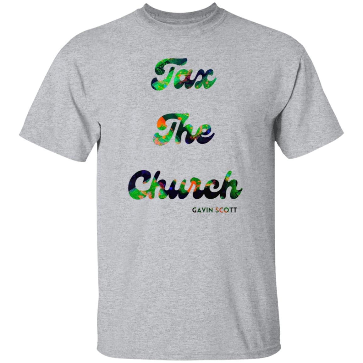 Gavin Scott TAX THE CHURCH T-Shirt (Genderless S-6XL)