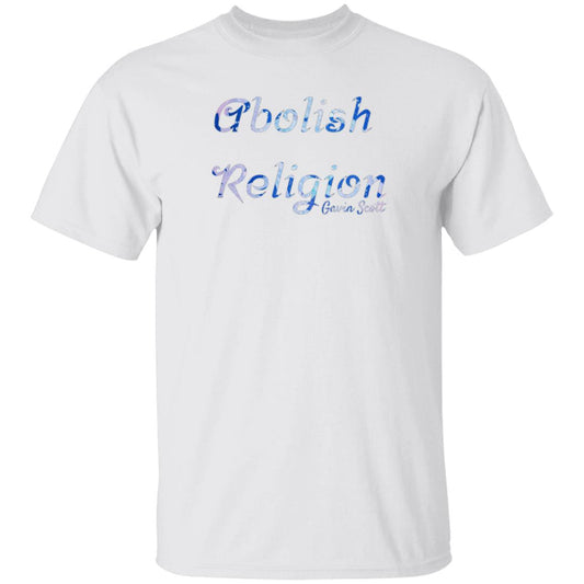 Gavin Scott ABOLISH RELIGION Tee (Genderless S-6XL)
