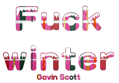 Gavin Scott FUCK WINTER Core 365 Profile Fleece Lined Jacket (Masc S-4XL)