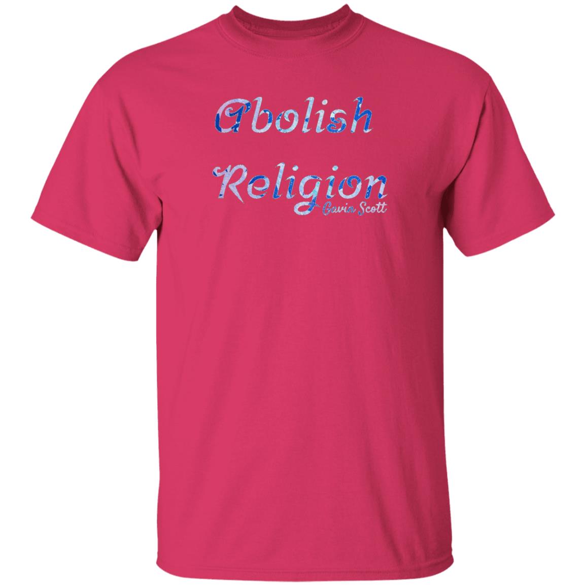Gavin Scott ABOLISH RELIGION T-Shirt (Genderless S-6XL)