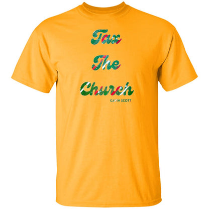 Gavin Scott TAX THE CHURCH T-Shirt (Genderless S-6XL)