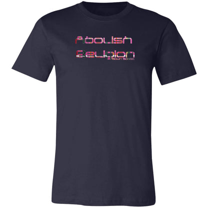 Gavin Scott ABOLISH RELIGION Tee (Genderless XS-4XL)