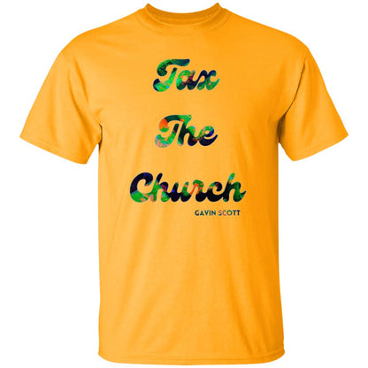 Gavin Scott TAX THE CHURCH T-Shirt (Genderless S-6XL)