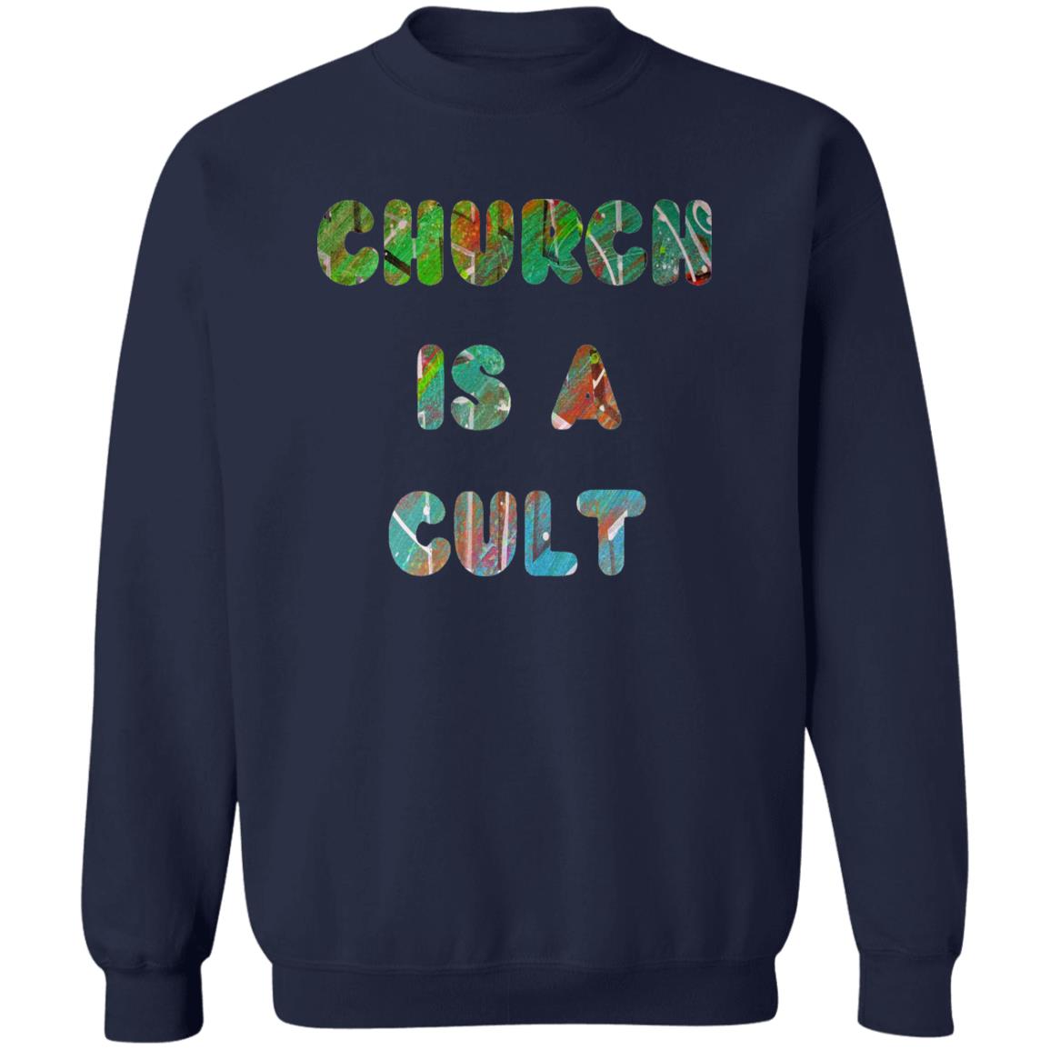 Gavin Scott CHURCH IS A CULT Pullover Crewneck Sweatshirt (Masc S-3XL)