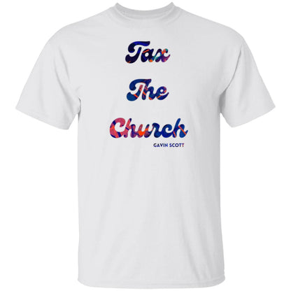 Gavin Scott TAX THE CHURCH T-Shirt (Genderless S-6XL)