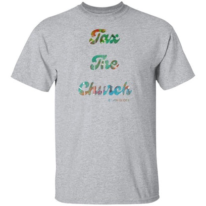 Gavin Scott TAX THE CHURCH T-Shirt (Genderless S-6XL)
