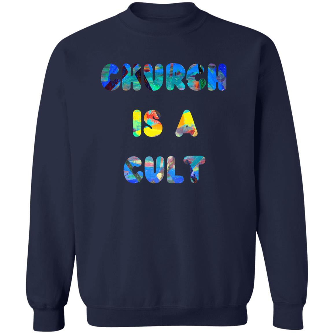 Gavin Scott CHURCH IS A CULT Pullover Crewneck Sweatshirt (Masc S-3XL)