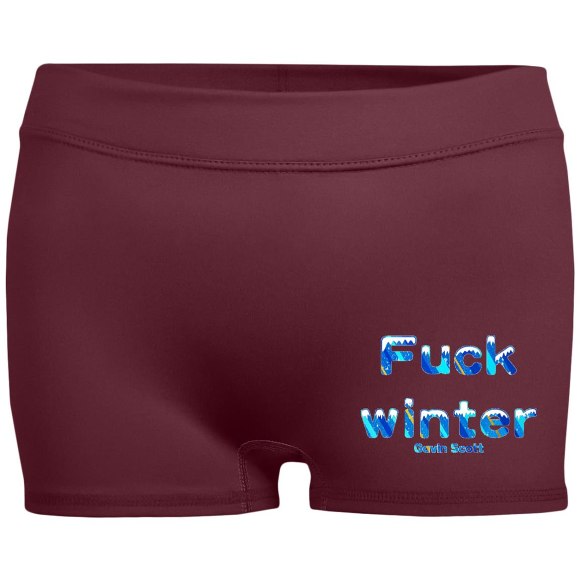 Gavin Scott Uncnsored FUCK WINTER Fitted Moisture-Wicking 2.5 inch Inseam Shorts (Femme XS-2XL)