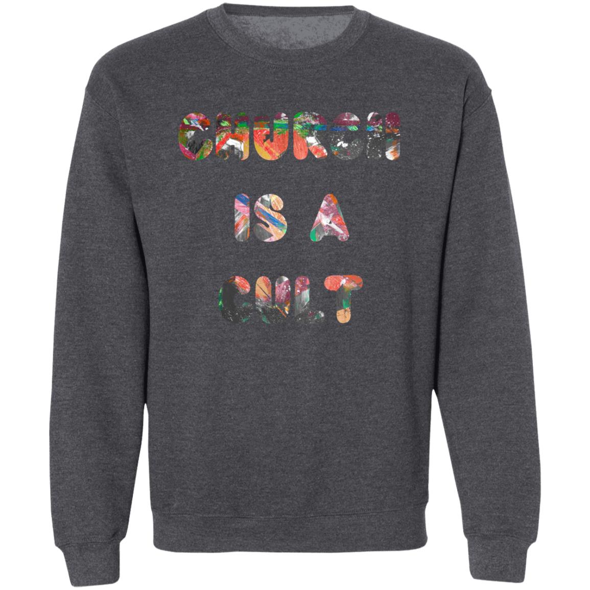 Gavin Scott CHURCH IS A CULT Pullover Crewneck Sweatshirt (Masc S-3XL)