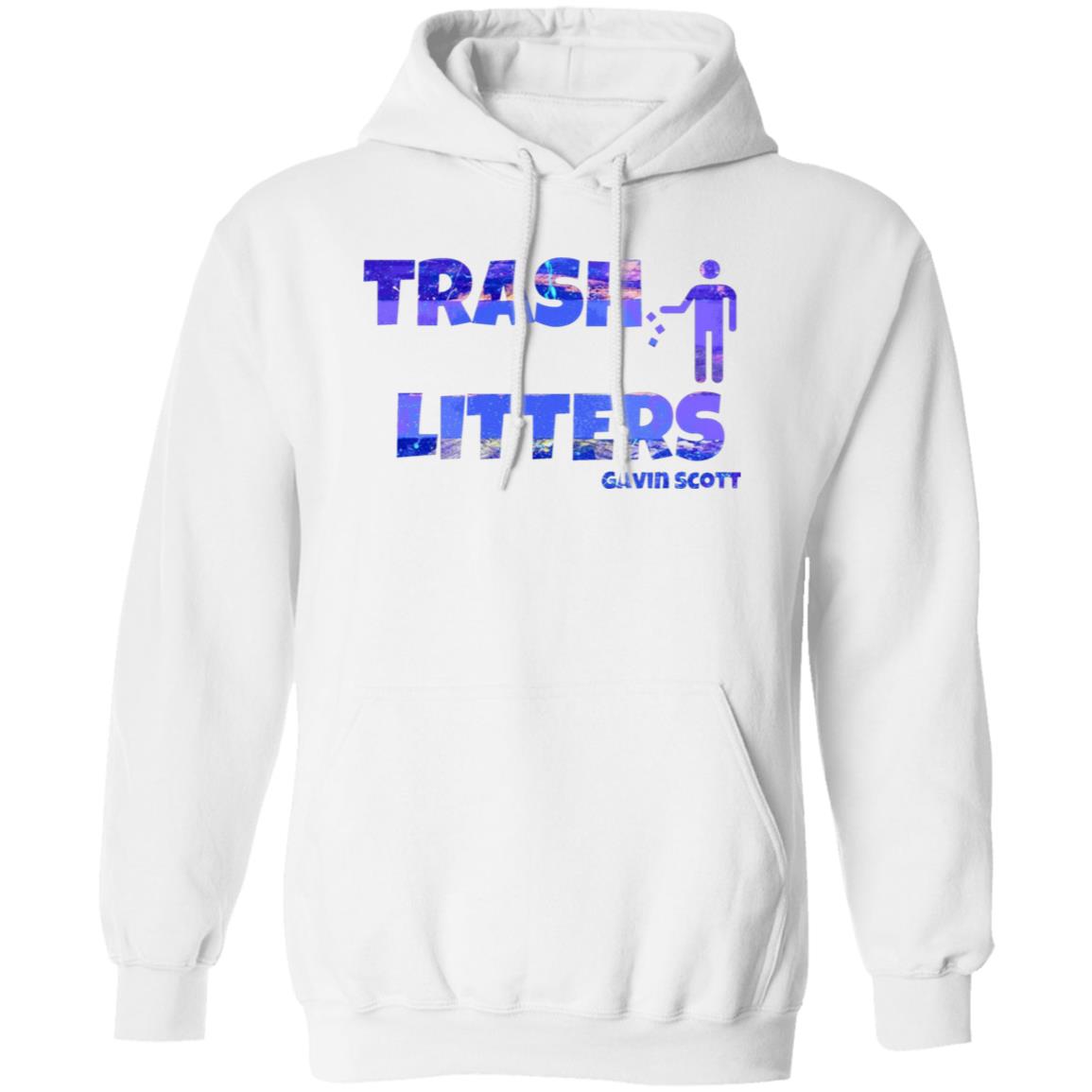 Gavin Scott TRASH LITTERS Pullover Hoodie (Genderless S-5XL)