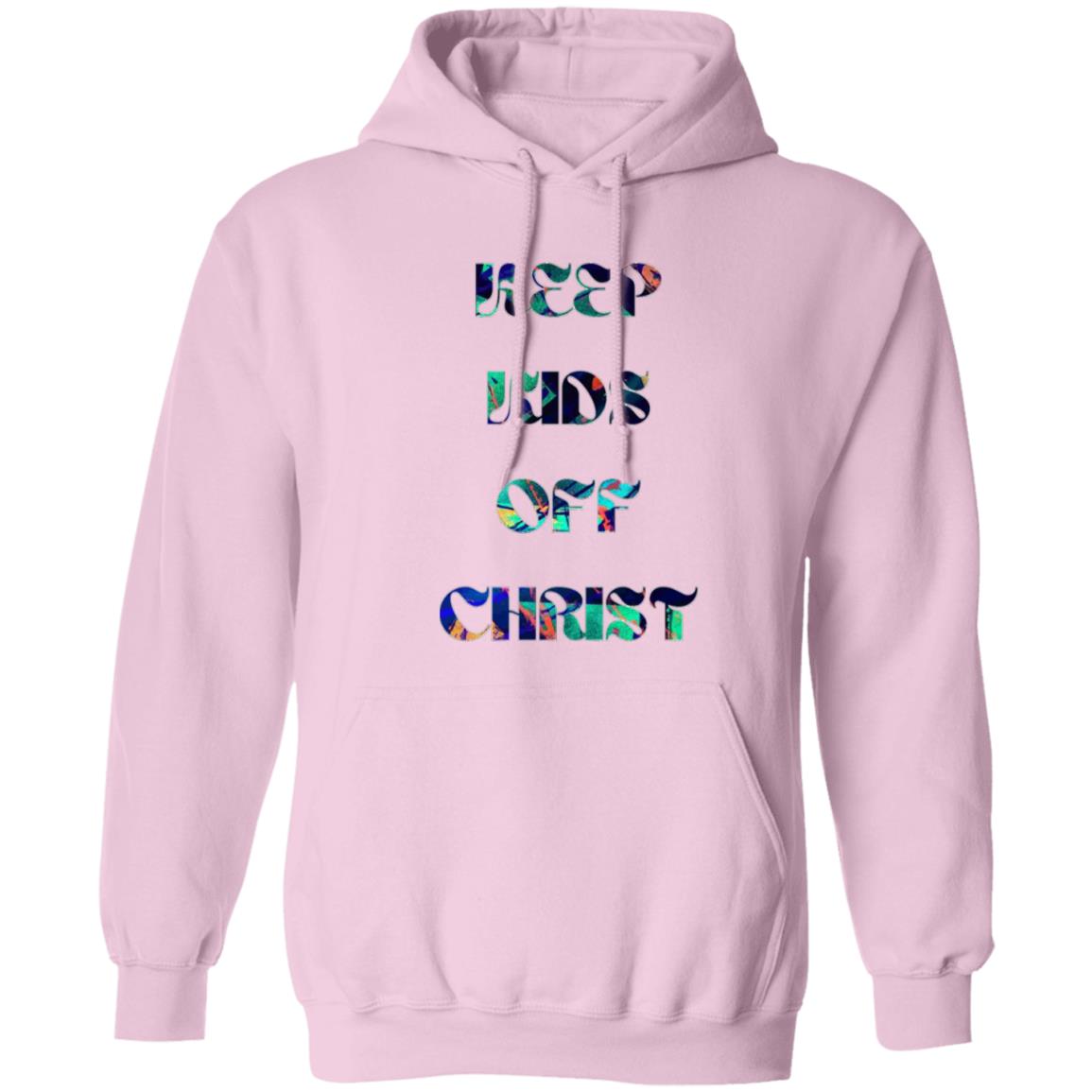 Gavin Scott KEEP KIDS OFF CHRIST Pullover Hoodie (Genderless S-3XL)