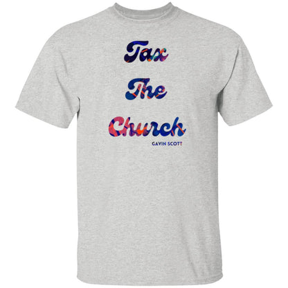 Gavin Scott TAX THE CHURCH T-Shirt (Genderless S-6XL)