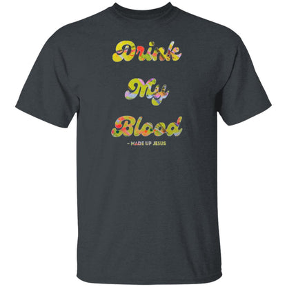 Gavin Scott DRINK MY BLOOD T-Shirt (Genderless S-6XL)