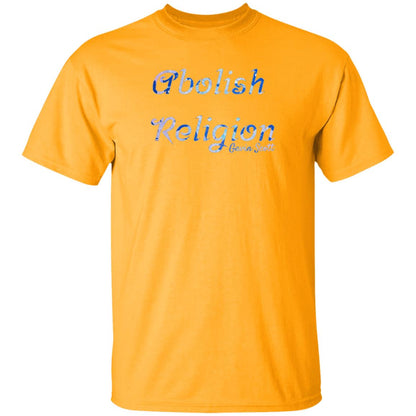 Gavin Scott ABOLISH RELIGION Tee (Genderless S-6XL)