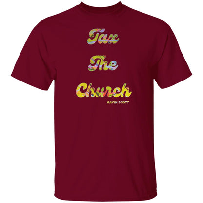 Gavin Scott TAX THE CHURCH T-Shirt (Genderless S-6XL)
