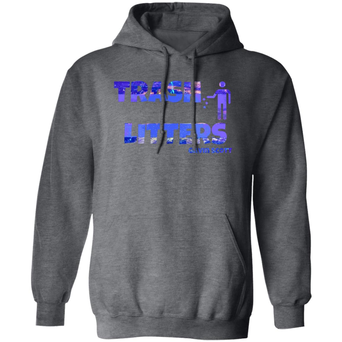 Gavin Scott TRASH LITTERS Pullover Hoodie (Genderless S-5XL)