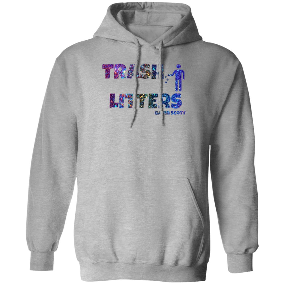 Gavin Scott TRASH LITTERS Pullover Hoodie (Genderless S-5XL)