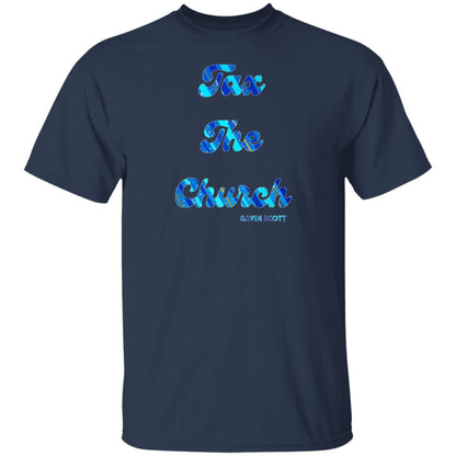 Gavin Scott TAX THE CHURCH T-Shirt (Genderless S-6XL)