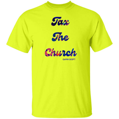 Gavin Scott TAX THE CHURCH T-Shirt (Genderless S-6XL)