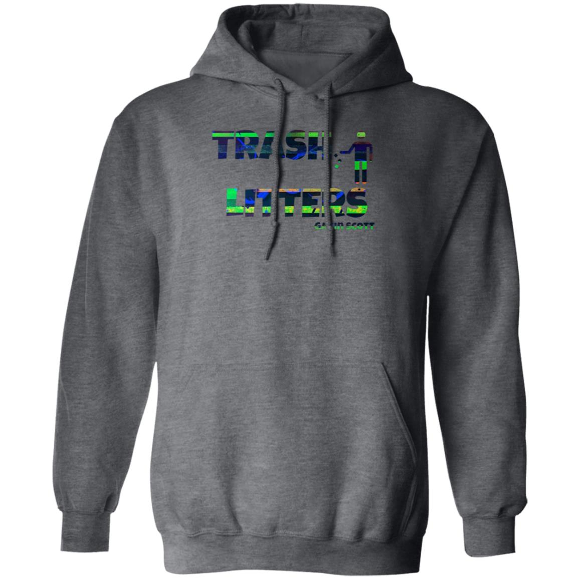 Gavin Scott TRASH LITTERS Pullover Hoodie (Genderless S-5XL)