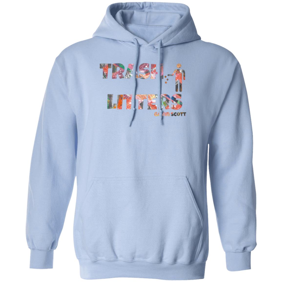 Gavin Scott TRASH LITTERS Pullover Hoodie (Genderless S-5XL)