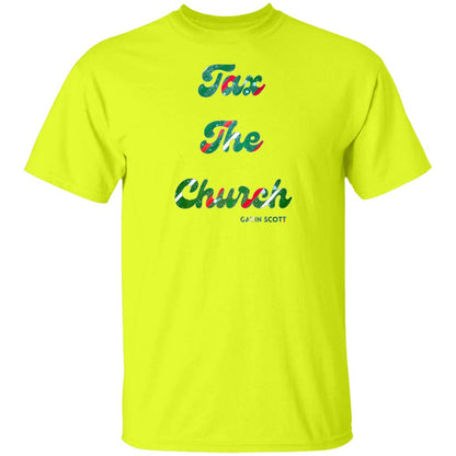 Gavin Scott TAX THE CHURCH T-Shirt (Genderless S-6XL)
