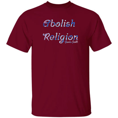 Gavin Scott ABOLISH RELIGION Tee (Genderless S-6XL)