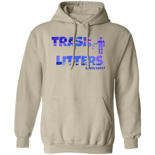 Gavin Scott TRASH LITTERS Pullover Hoodie (Genderless S-5XL)