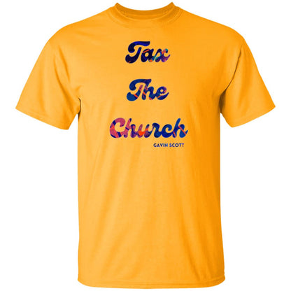 Gavin Scott TAX THE CHURCH T-Shirt (Genderless S-6XL)