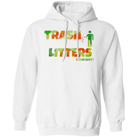 Gavin Scott TRASH LITTERS Pullover Hoodie (Genderless S-5XL)