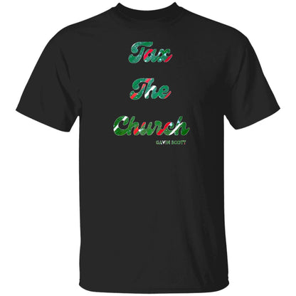 Gavin Scott TAX THE CHURCH T-Shirt (Genderless S-6XL)