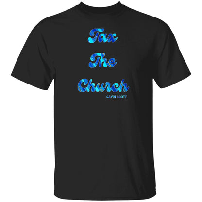 Gavin Scott TAX THE CHURCH T-Shirt (Genderless S-6XL)