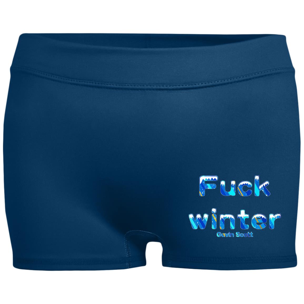 Gavin Scott Uncnsored FUCK WINTER Fitted Moisture-Wicking 2.5 inch Inseam Shorts (Femme XS-2XL)