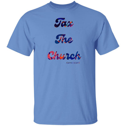 Gavin Scott TAX THE CHURCH T-Shirt (Genderless S-6XL)