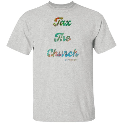 Gavin Scott TAX THE CHURCH T-Shirt (Genderless S-6XL)