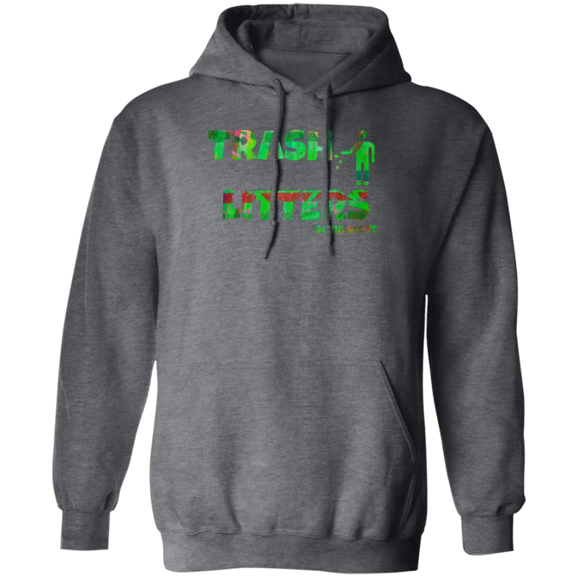 Gavin Scott TRASH LITTERS Pullover Hoodie (Genderless S-5XL)