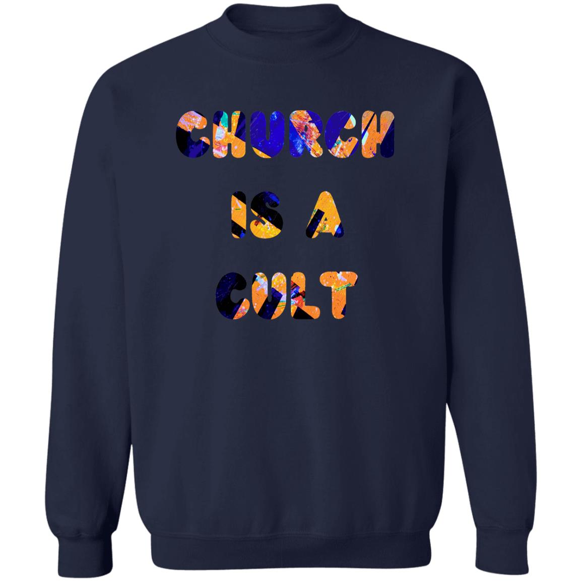 Gavin Scott CHURCH IS A CULT Pullover Crewneck Sweatshirt (Masc S-3XL)