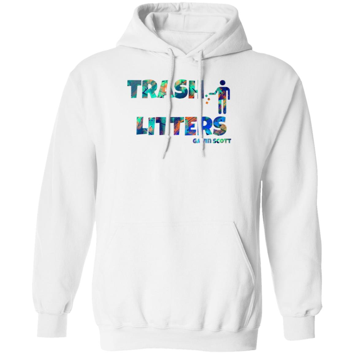 Gavin Scott TRASH LITTERS Pullover Hoodie (Genderless S-5XL)