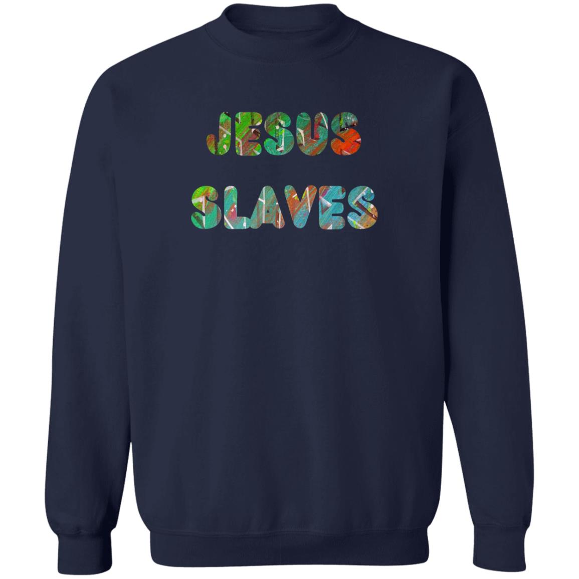 Gavin Scott JESUS SLAVES Pullover Crewneck Sweatshirt (Masc S-3XL)