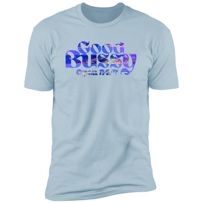 Gavin Scott GOOD BUSSY Short Sleeve Tee (Masc XS-4XL)