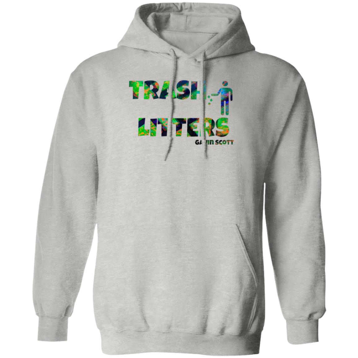 Gavin Scott TRASH LITTERS Pullover Hoodie (Genderless S-5XL)