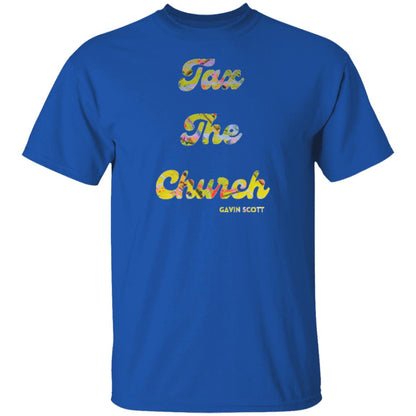 Gavin Scott TAX THE CHURCH T-Shirt (Genderless S-6XL)