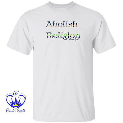 Gavin Scott ABOLISH RELIGION Tee (Genderless S-6XL)