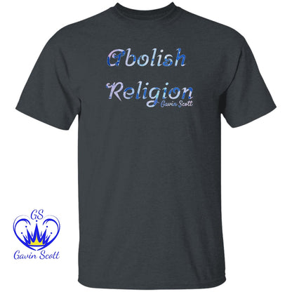 Gavin Scott ABOLISH RELIGION Tee (Genderless S-6XL)