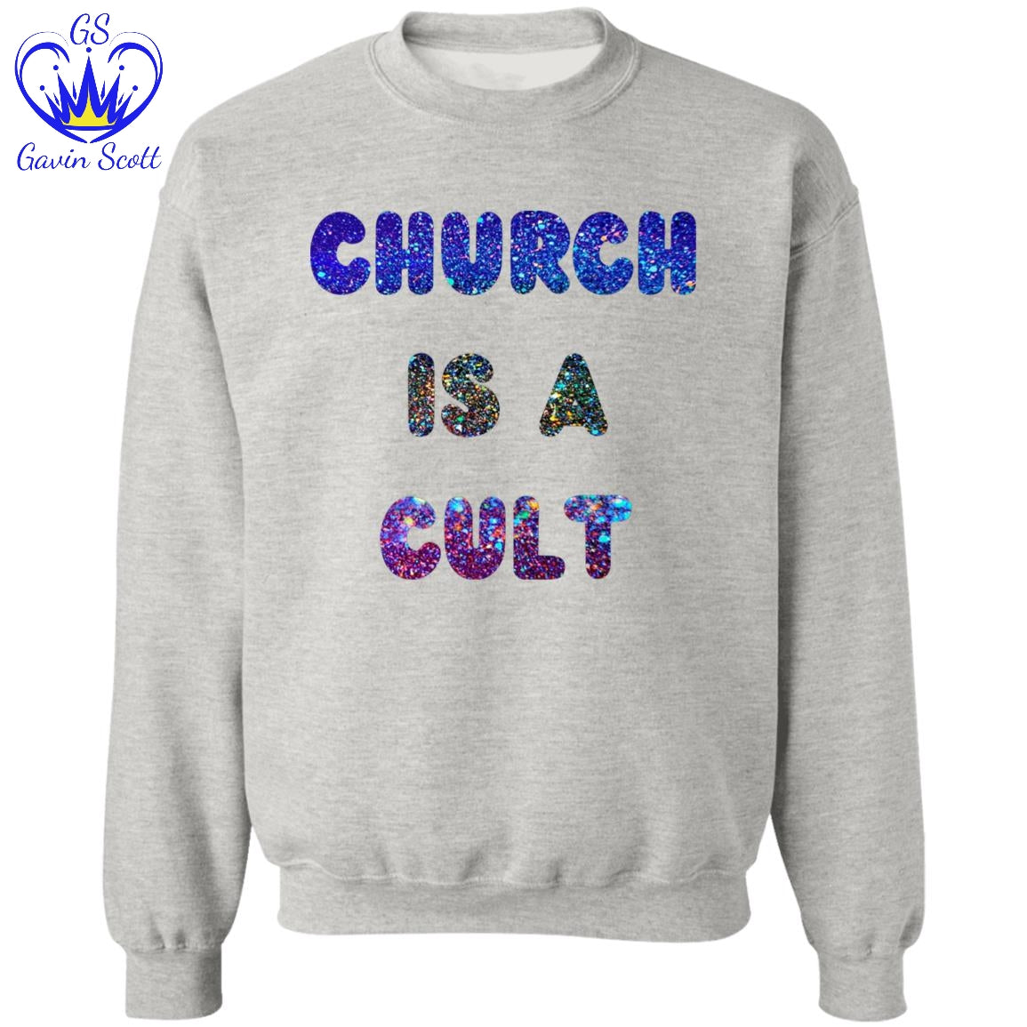 Gavin Scott CHURCH IS A CULT Pullover Crewneck Sweatshirt (Masc S-3XL)