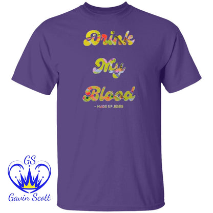 Gavin Scott DRINK MY BLOOD T-Shirt (Genderless S-6XL)