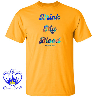 Gavin Scott DRINK MY BLOOD T-Shirt (Genderless S-6XL)