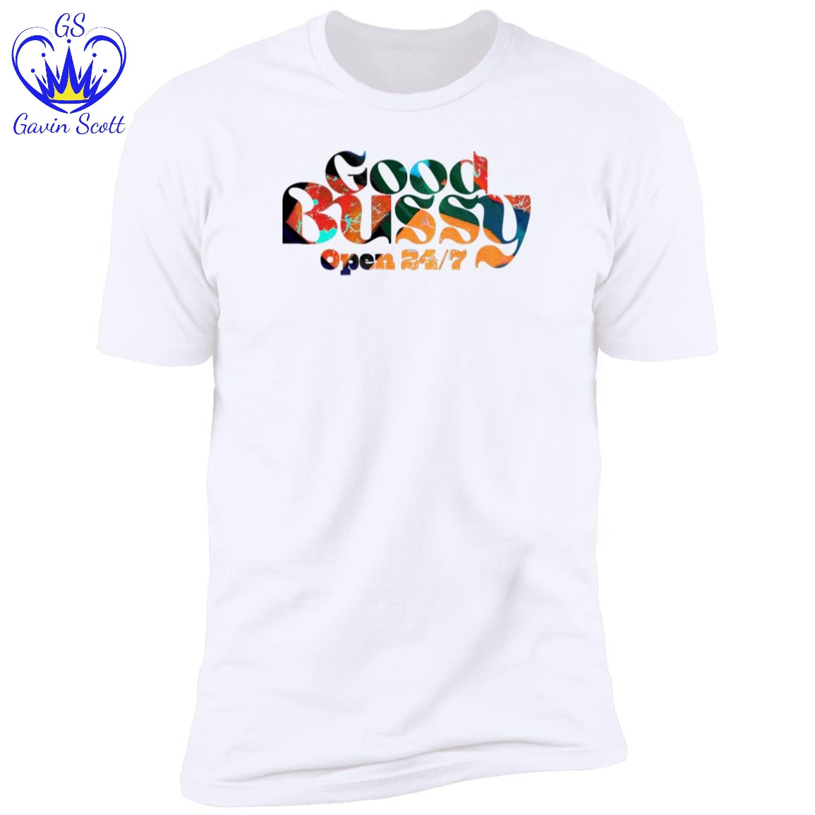 Gavin Scott GOOD BUSSY Short Sleeve Tee (Masc XS-4XL)