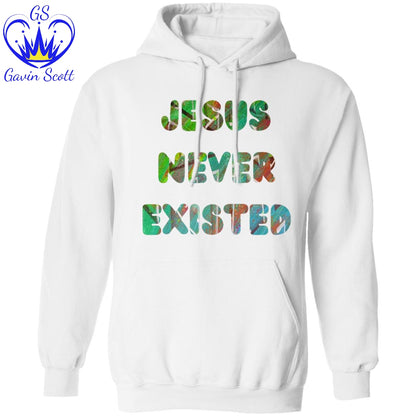 Gavin Scott JESUS NEVER EXISTED Pullover Hoodie (Genderless S-3XL)